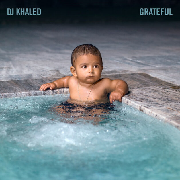 DJ Khaled, Grateful