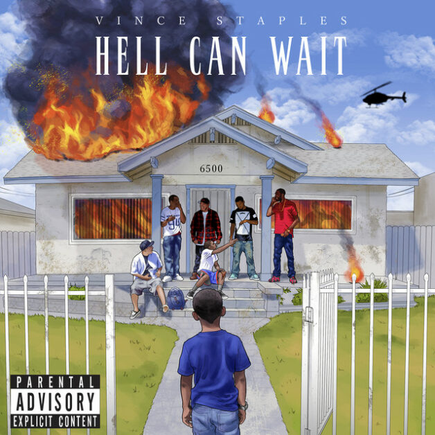 Vince Staples, Hell Can Wait