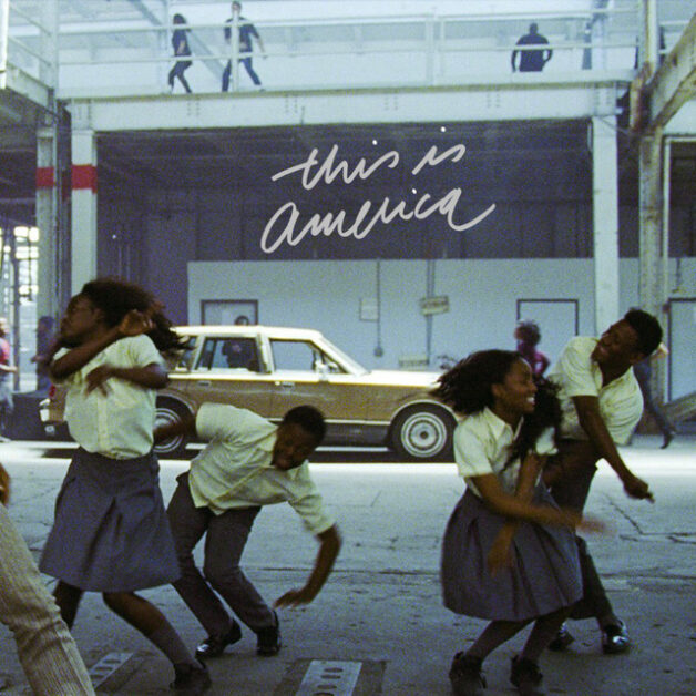 “This is America,” Childish Gambino